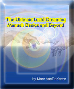 "Your Lucid Dreaming Manual is truly a masterpiece and a comprehensive manual. I still have to digest much of the stuff. " -Michel DeVos (happy reader)